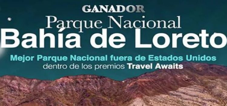 Gana Parque Nacional Bahía de Loreto el premio Travel Awards