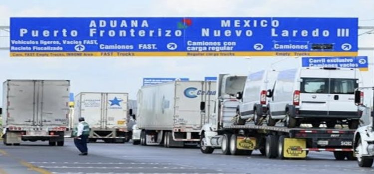 Se destacan recaudación en la aduana de Nuevo Laredo, Tamaulipas