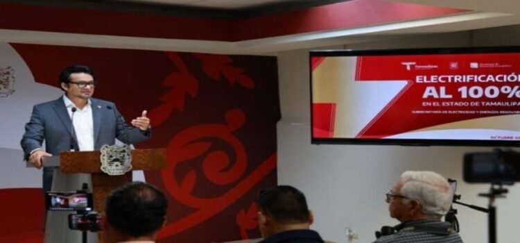 El estado de Tamaulipas estará al 100% electrificado en el 2028, aseguran las autoridades